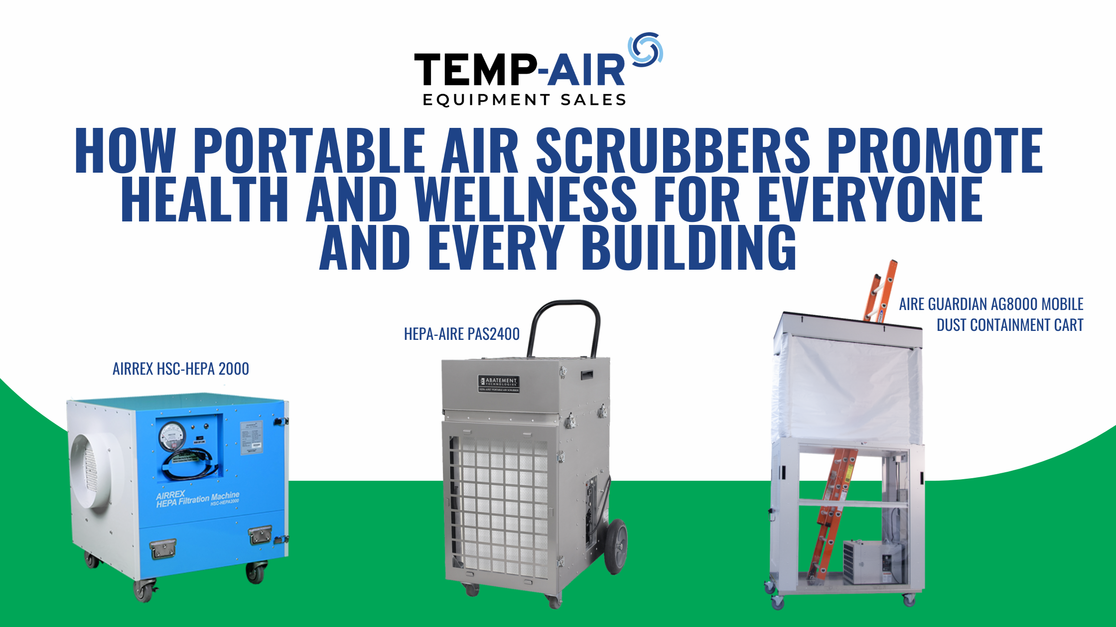 How portable air scrubbers improve indoor air quality | TEMP-AIR®